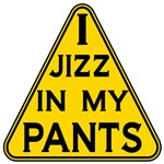 Jizz In My Pants Jizz In My Pants