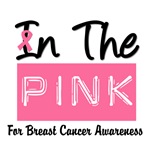 In The Pink Breast Cancer T-Shirts & Gifts In The Pink Breast Cancer T-Shirts & Gifts