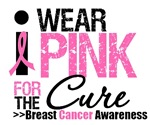 I Wear Pink For The Cure T-Shirts & Gifts I Wear Pink For The Cure T-Shirts & Gifts