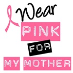 I Wear Pink Ribbon For My Mother Label T-Shirts I Wear Pink Ribbon For My Mother Label T-Shirts