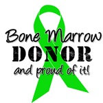 Bone Marrow Donor and Proud of It Shirts Bone Marrow Donor and Proud of It Shirts