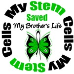 My Stem Cells Saved My Brother's Life Shirts My Stem Cells Saved My Brother's Life Shirts