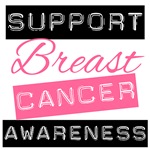Support Breast Cancer Awareness Tees Support Breast Cancer Awareness Tees
