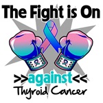 The Fight is On Thyroid Cancer Shirts The Fight is On Thyroid Cancer Shirts