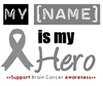 Brain Cancer Hero Shirts & Gifts Brain Cancer Hero Shirts & Gifts