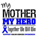 Colon Cancer Hero Mother Shirts & Gifts Colon Cancer Hero Mother Shirts & Gifts