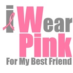 I Wear Pink For My Best Friend T-Shirts & Gifts I Wear Pink For My Best Friend T-Shirts & Gifts