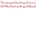 The voices in my head The voices in my head
