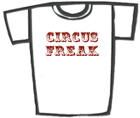 CIRCUS FREAK T-Shirts & Gifts CIRCUS FREAK T-Shirts & Gifts