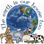 The Earth Is Our House Too The Earth Is Our House Too