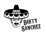Dirty Sanchez Dirty Sanchez