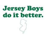 Jersey Boys Do it Better Jersey Boys Do it Better
