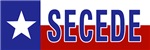 SECEDE! SECEDE!