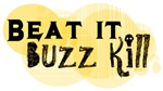 Buzz Kill Buzz Kill