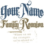 Personalized Family Reunion Tees and Gifts Personalized Family Reunion Tees and Gifts