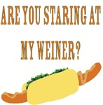 Are You Staring At My Weiner? Are You Staring At My Weiner?