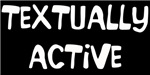 Textually Active Textually Active