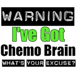 Warning Chemo Brain Cancer T-Shirts & Gifts Warning Chemo Brain Cancer T-Shirts & Gifts