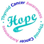 Thyroid Cancer Hope Shirts & Gifts Thyroid Cancer Hope Shirts & Gifts