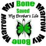 My Bone Marrow Saved My Brother's Life Shirts My Bone Marrow Saved My Brother's Life Shirts