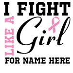 Personalize I Fight Like a Girl Shirts Personalize I Fight Like a Girl Shirts
