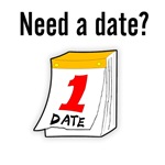 Need a date?