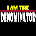 I Am the Denominator